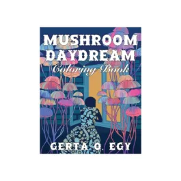 Mushroom Daydream Coloring Book