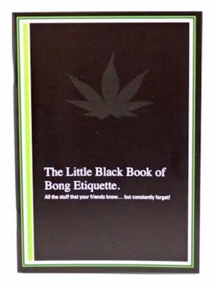 The Little Black Book of Bong Etiquette